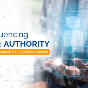 Influencing Without Authority (Memberikan Pengaruh Tanpa Dibatasi Jabatan)